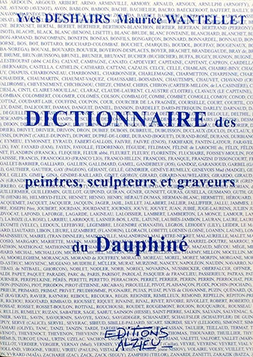 Dictionnaire des peintres, sculpteurs et graveurs du Dauphiné
